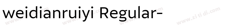 weidianruiyi Regular字体转换